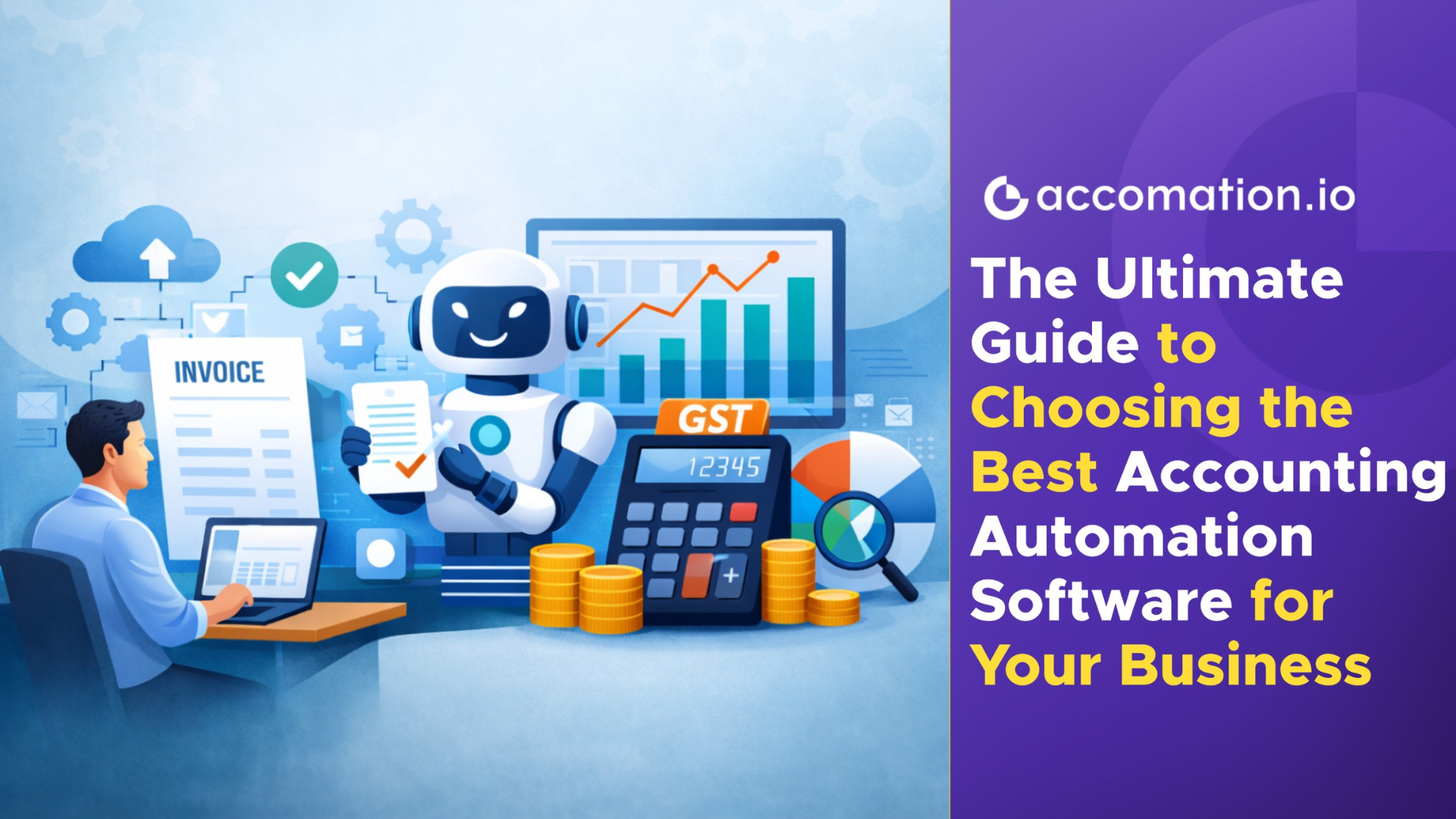 The Ultimate Guide to Choosing the Best Accounting Automation Software for Your Business