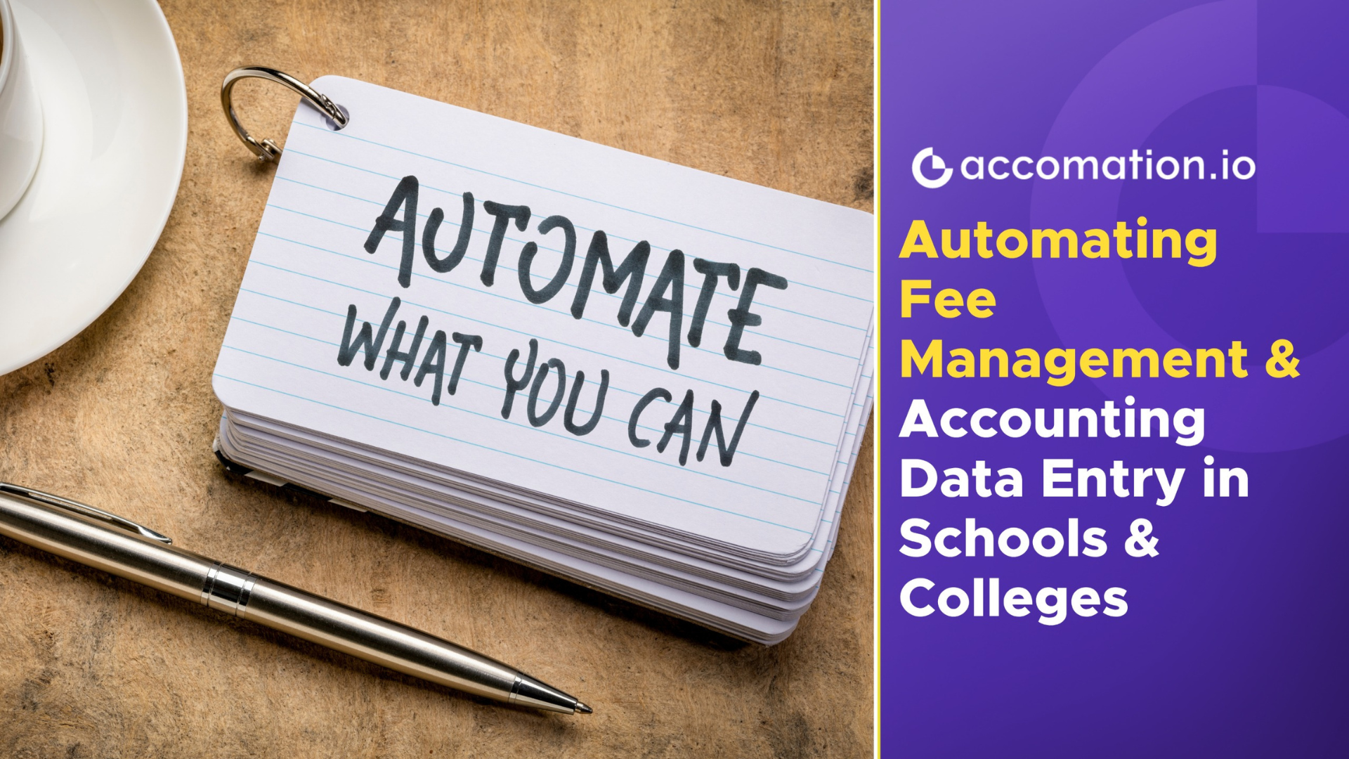 Automating Fee Management and Accounting Data Entry in Schools & Colleges