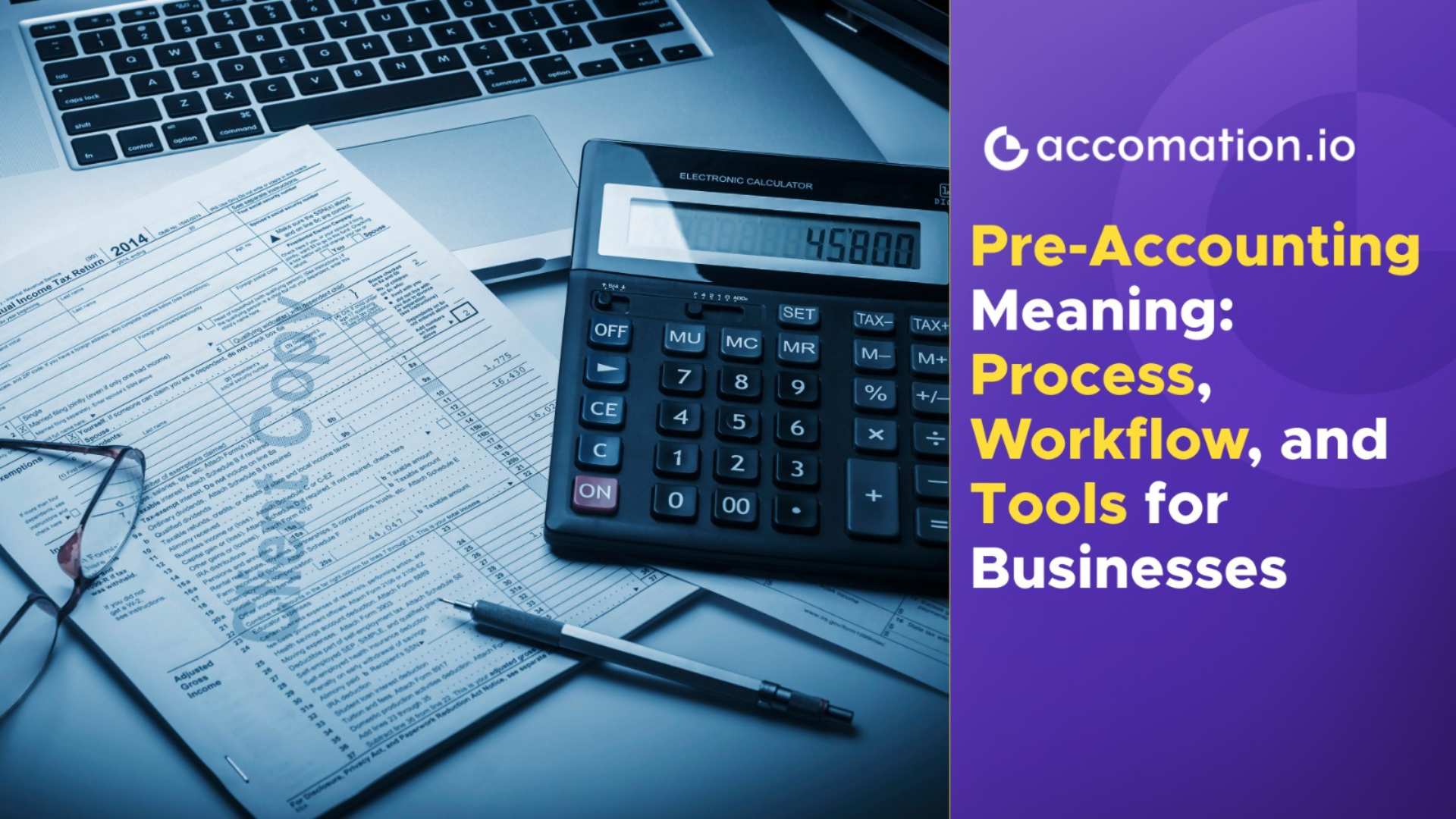 Pre Accounting Meaning: Process, Workflow, and Tools for Businesses